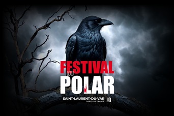 FESTIVAL DU POLAR DE SAINT-LAURENT-DU-VAR
