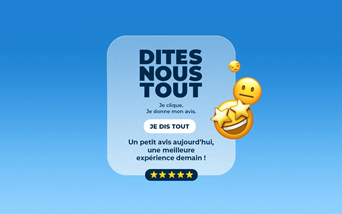 Dites-nous tout !